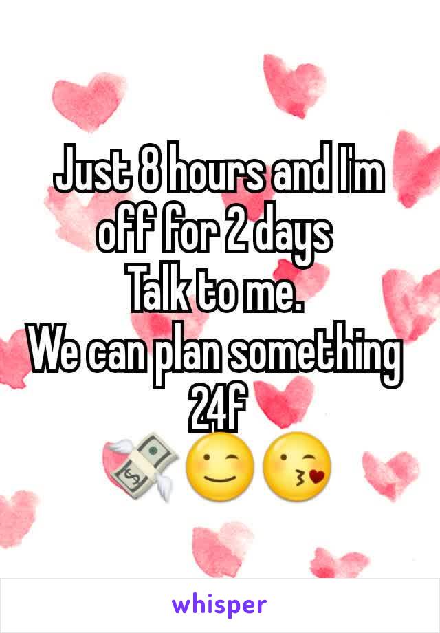 Just 8 hours and I'm off for 2 days 
Talk to me. 
We can plan something 
24f
💸😉😘