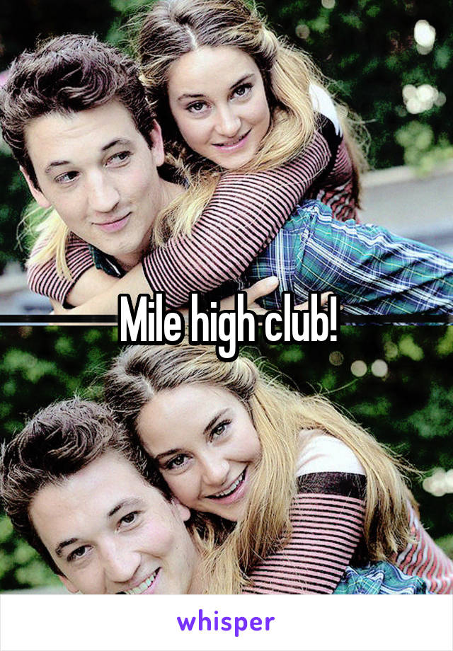 Mile high club!