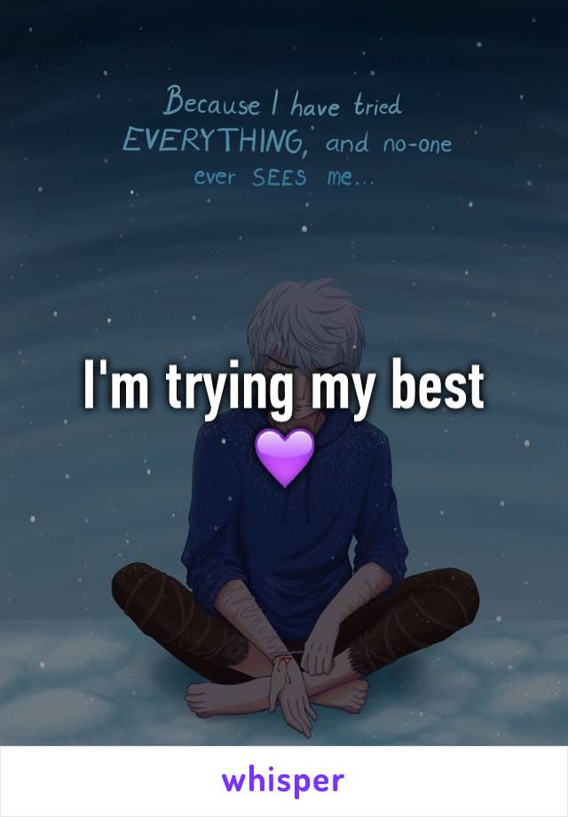 I'm trying my best
💜