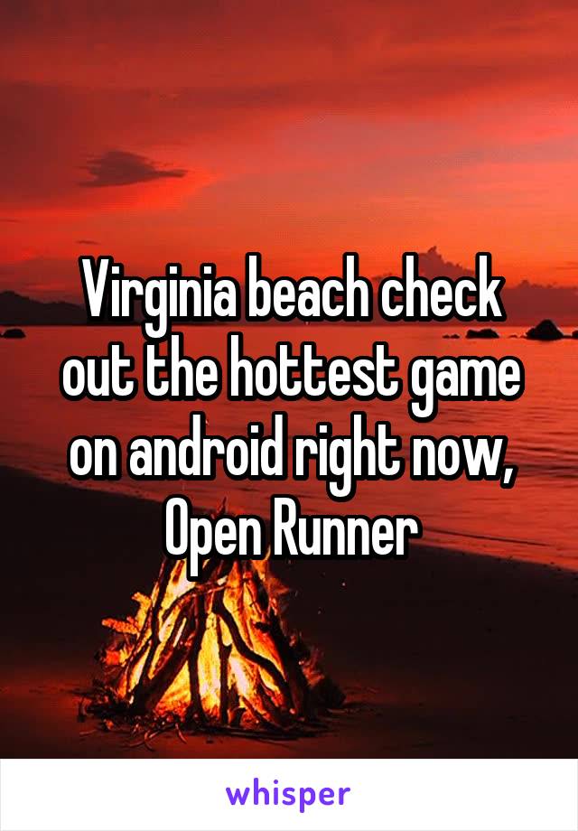 Virginia beach check out the hottest game on android right now, Open Runner