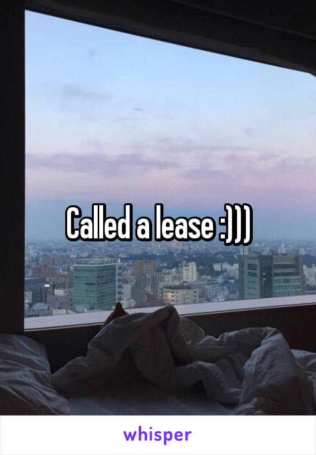 Called a lease :)))