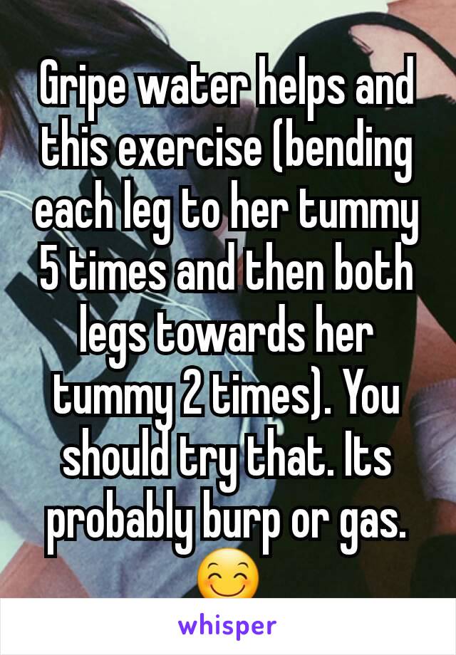Gripe water helps and this exercise (bending each leg to her tummy 5 times and then both legs towards her tummy 2 times). You should try that. Its probably burp or gas. 😊