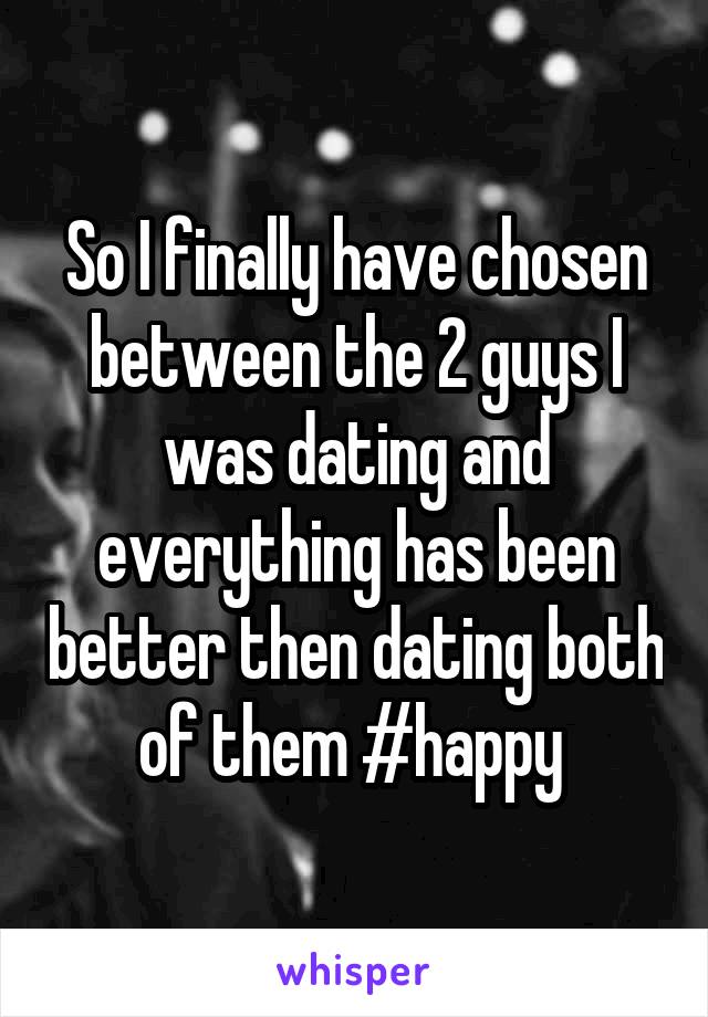 dating two guys at the same time meaning