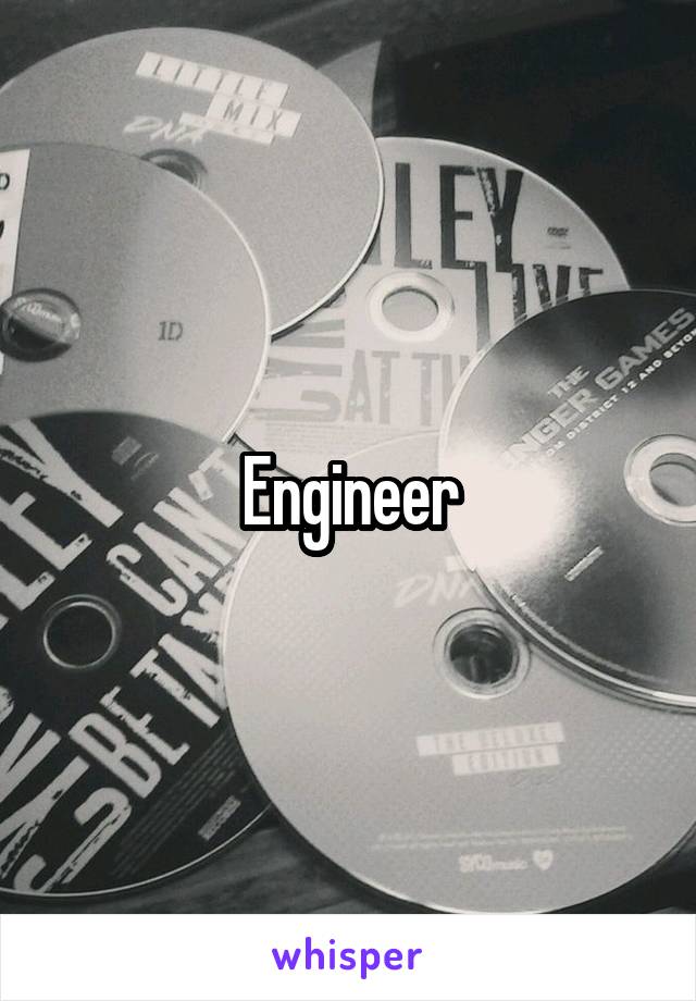 Engineer