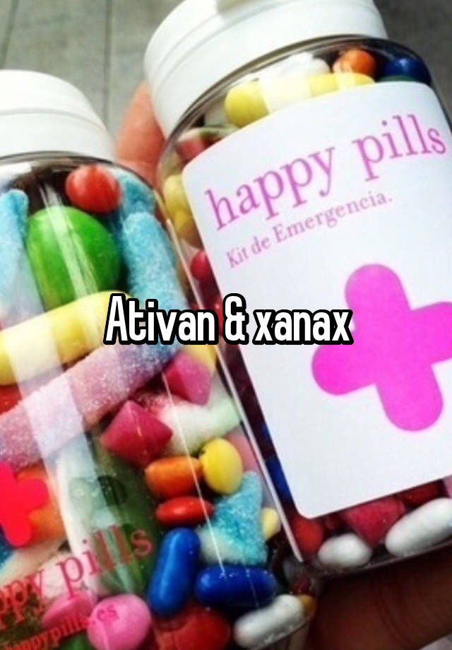 Ativan & xanax