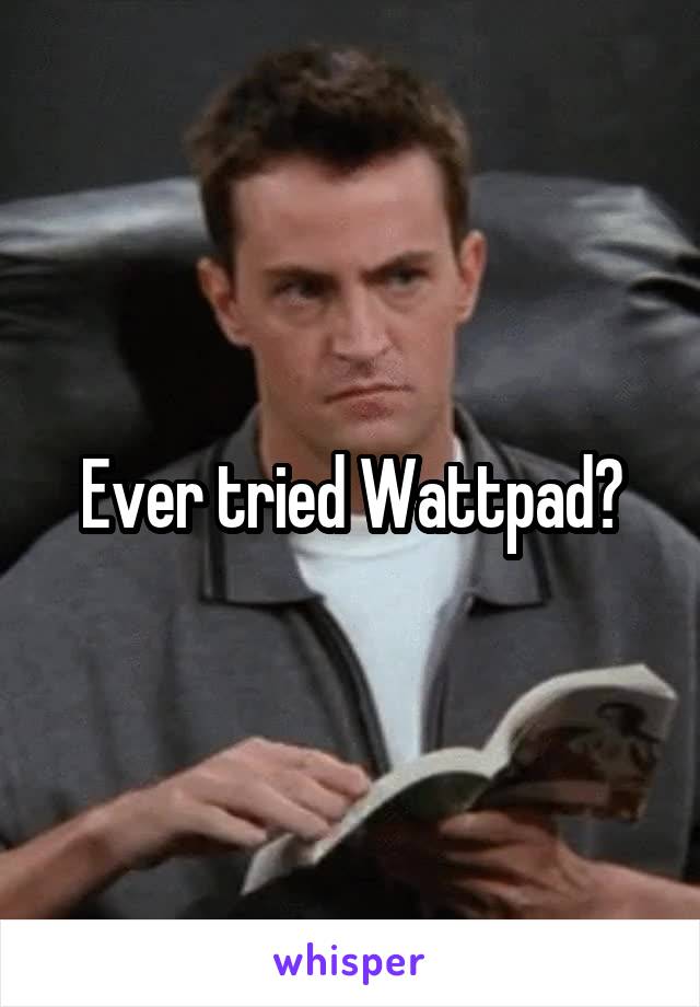 Ever tried Wattpad?