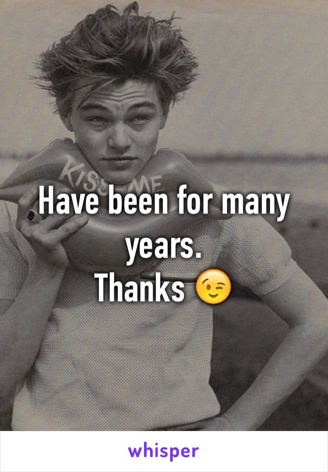 Have been for many years. 
Thanks 😉