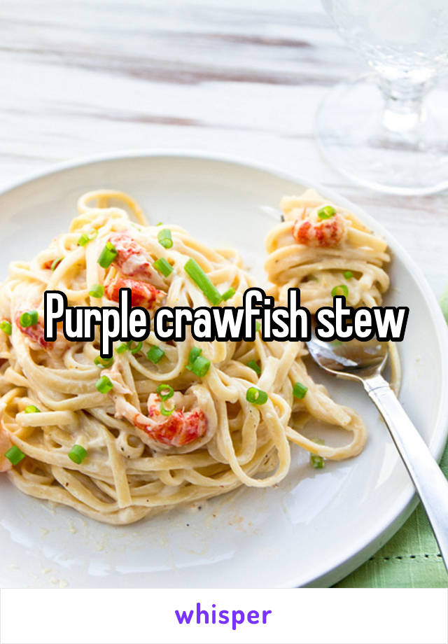 Purple crawfish stew