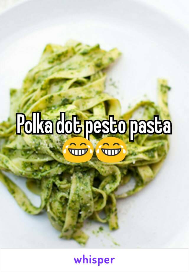 Polka dot pesto pasta 😂😂