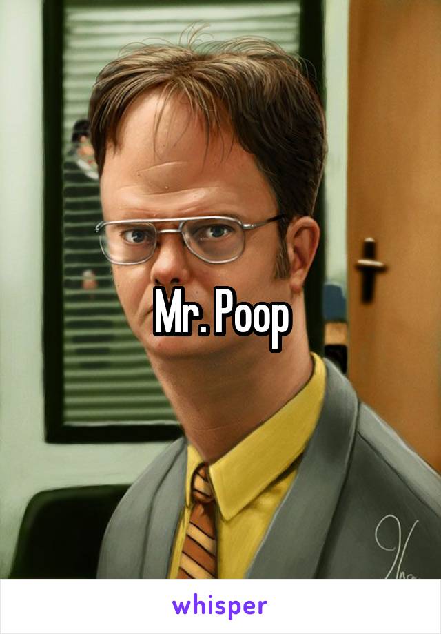 Mr. Poop