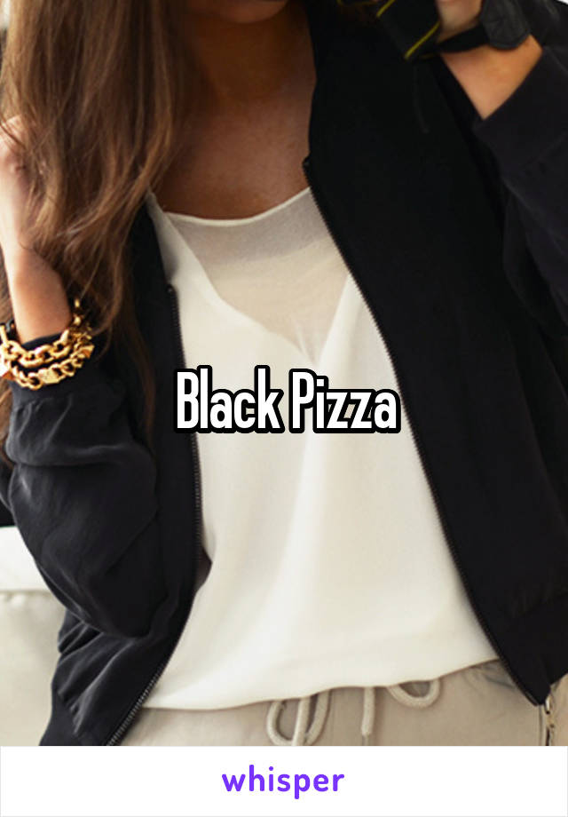 Black Pizza