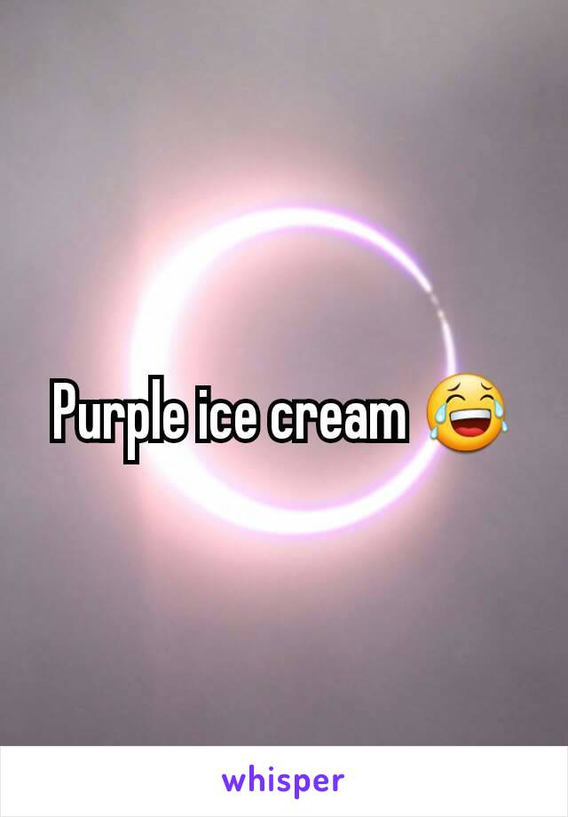 Purple ice cream 😂