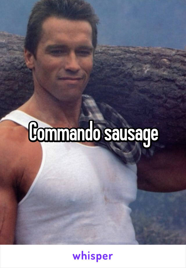 Commando sausage