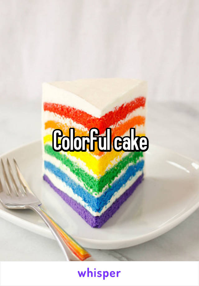 Colorful cake