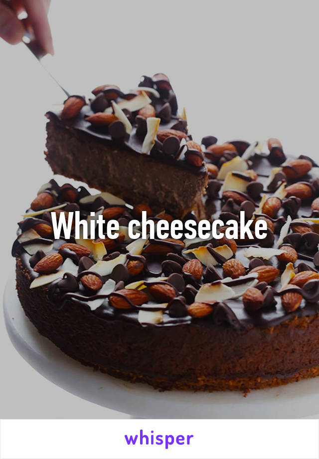 White cheesecake