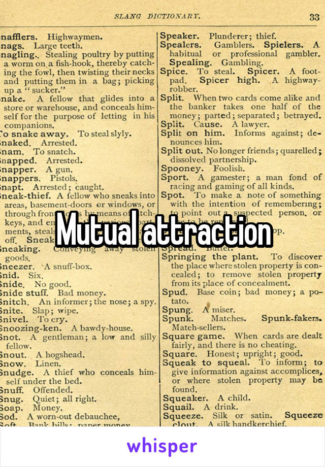 Mutual attraction