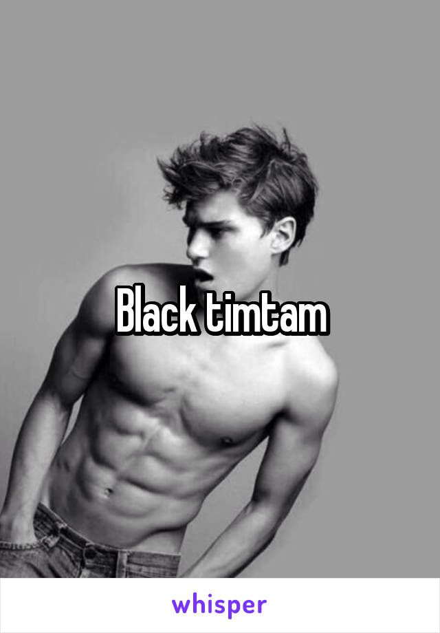 Black timtam