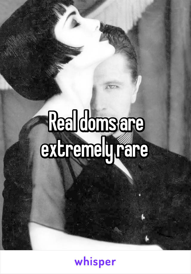 Real doms are extremely rare 