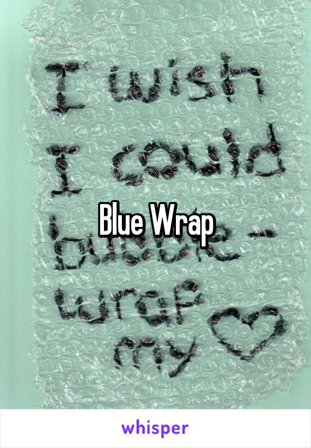 Blue Wrap