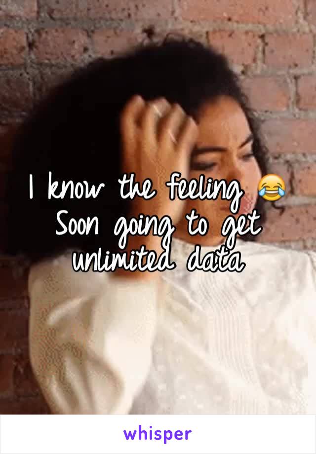 I know the feeling 😂
Soon going to get unlimited data