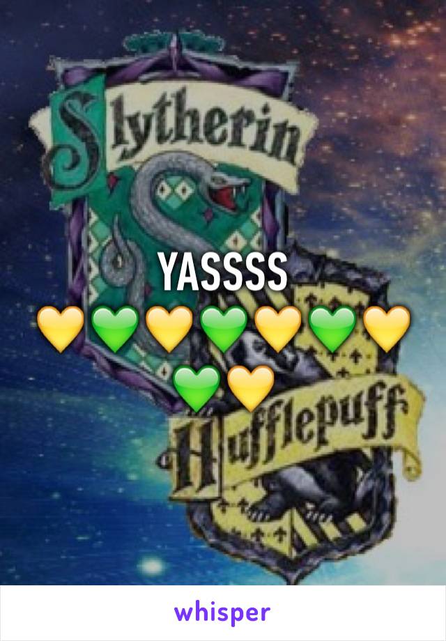 YASSSS 
💛💚💛💚💛💚💛💚💛