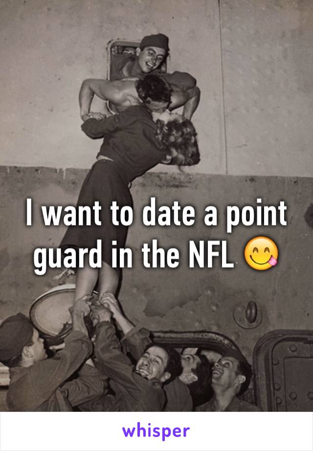 I want to date a point guard in the NFL 😋