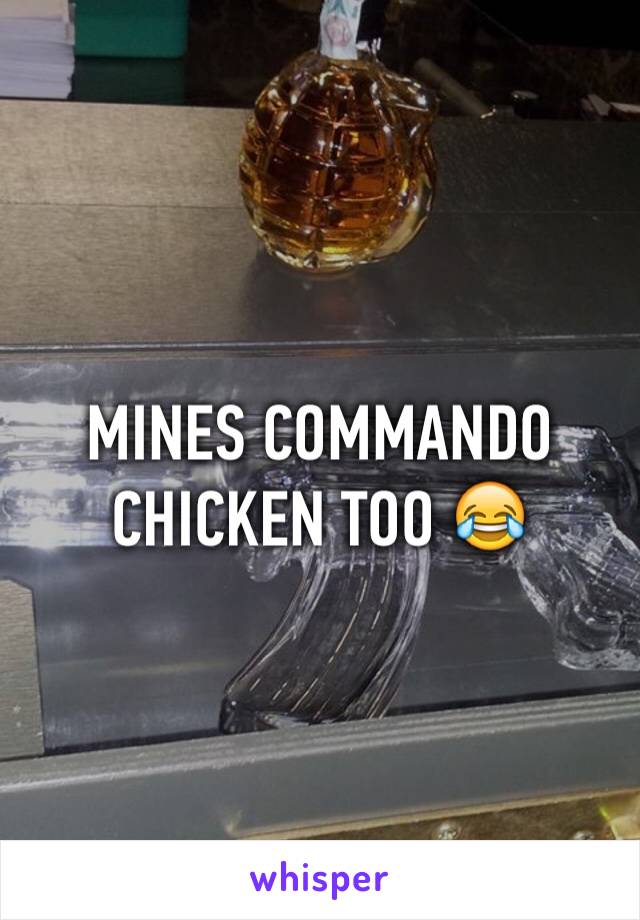 MINES COMMANDO CHICKEN TOO 😂