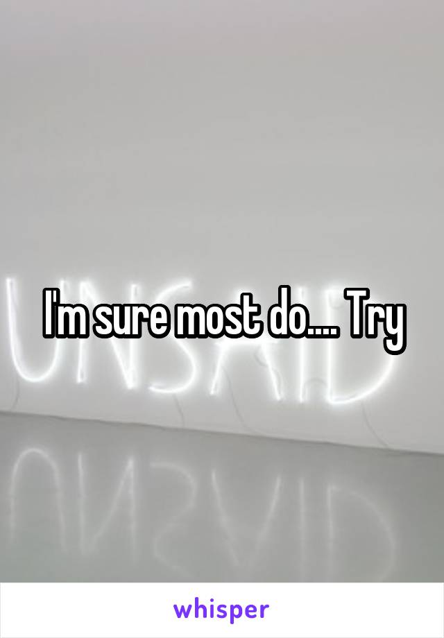 I'm sure most do.... Try