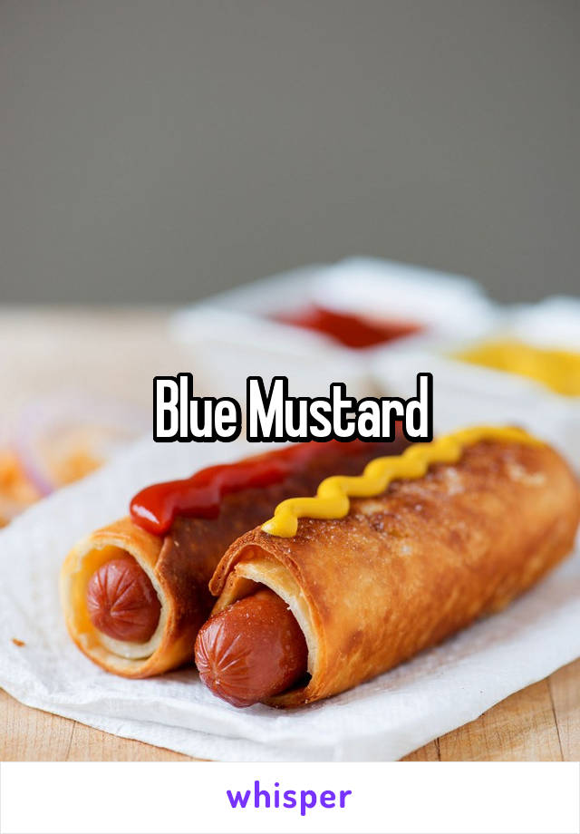 Blue Mustard