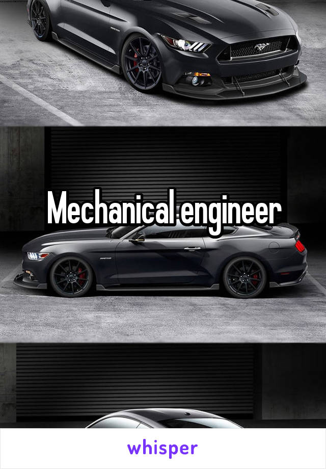 Mechanical engineer
