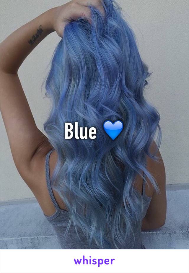 Blue 💙