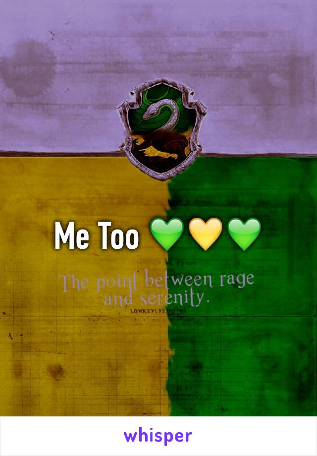 Me Too 💚💛💚 