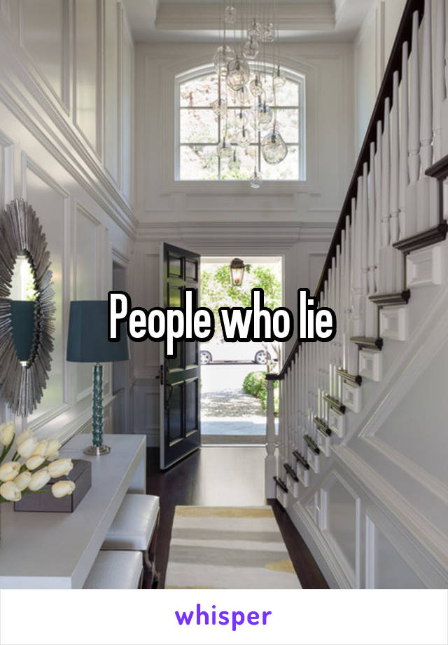 People who lie 