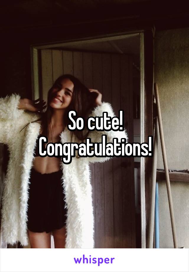 So cute! Congratulations!