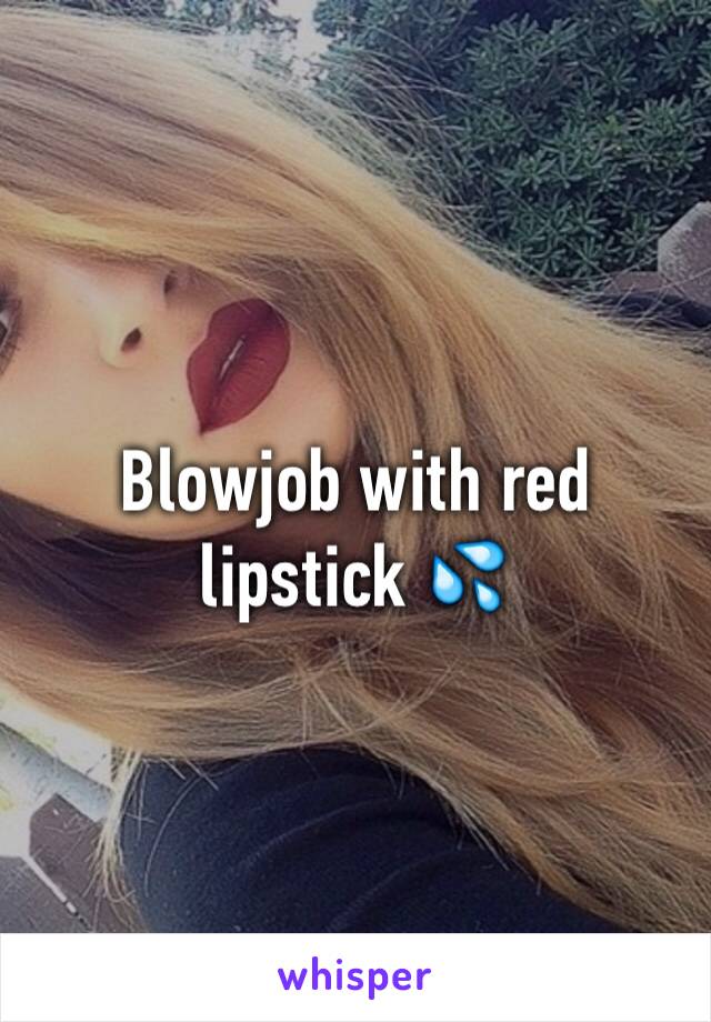 Blowjob with red lipstick 💦