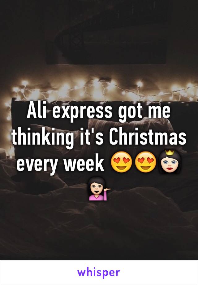 Ali express got me thinking it's Christmas every week 😍😍👸🏻💁🏻