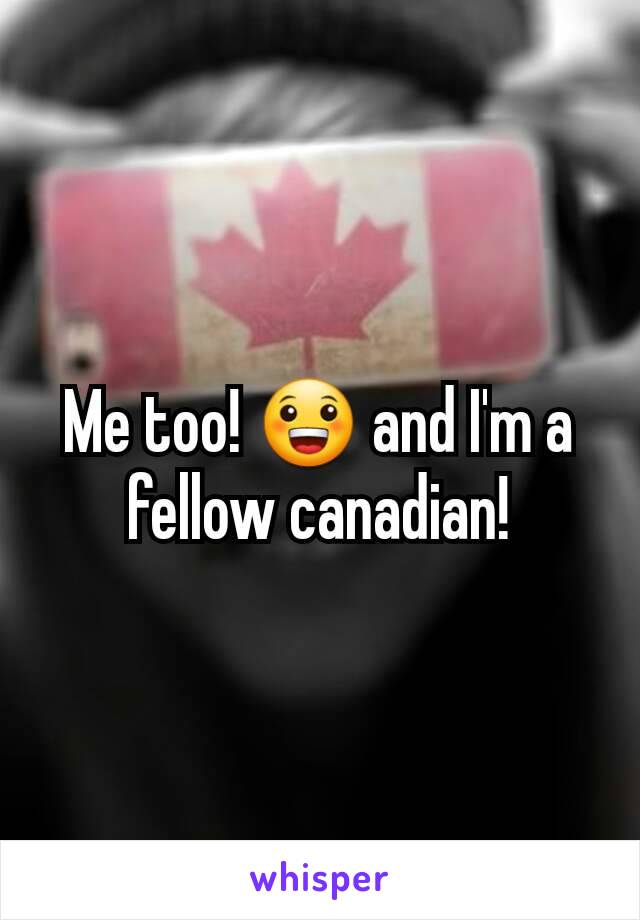 Me too! 😀 and I'm a fellow canadian!