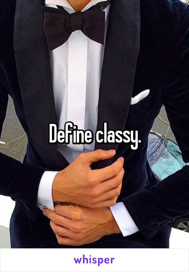 Define classy.