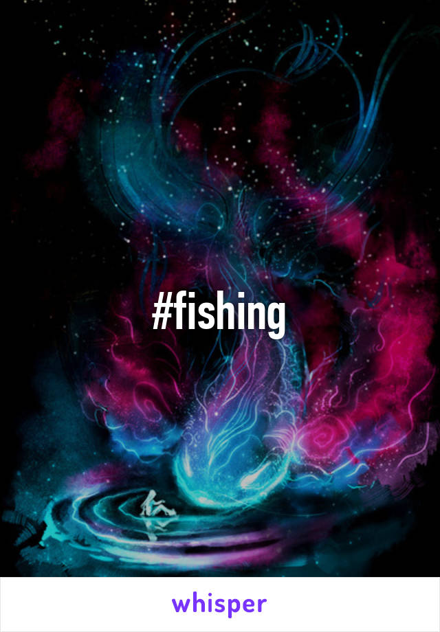 #fishing