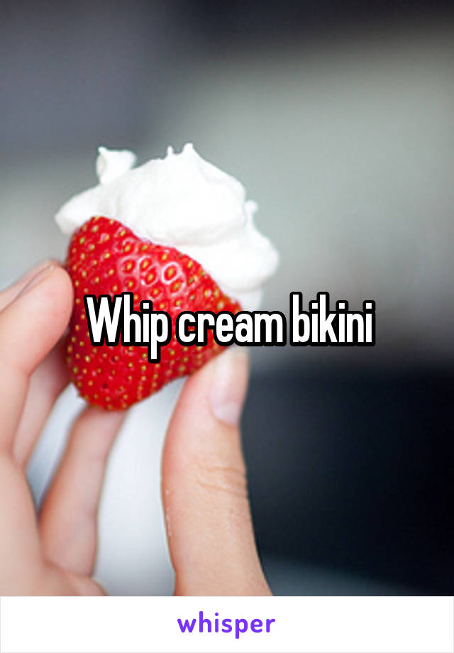 Whip cream bikini