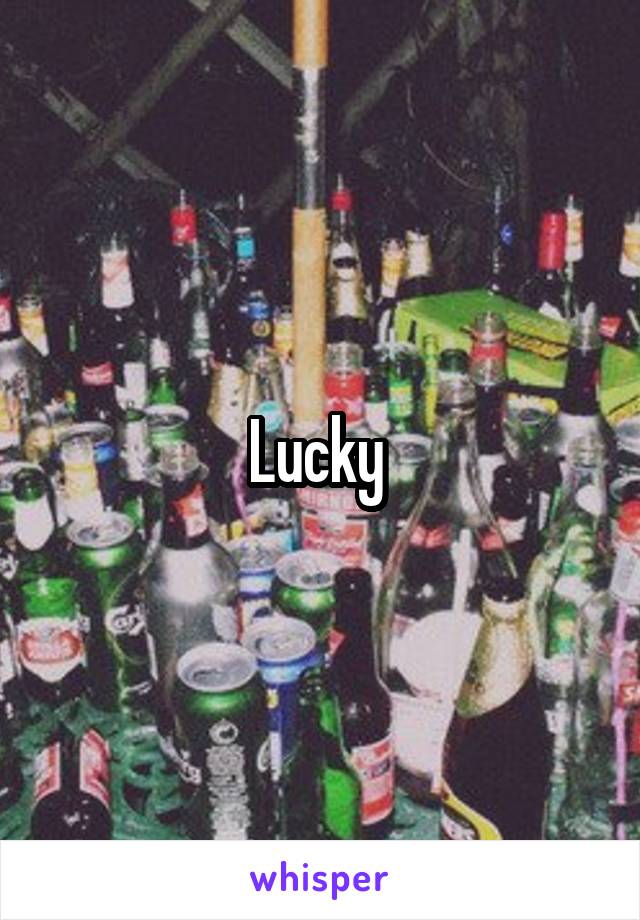 Lucky 