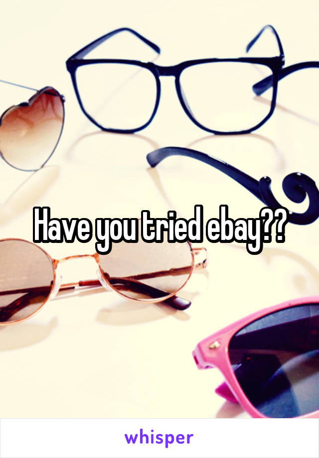 Have you tried ebay??