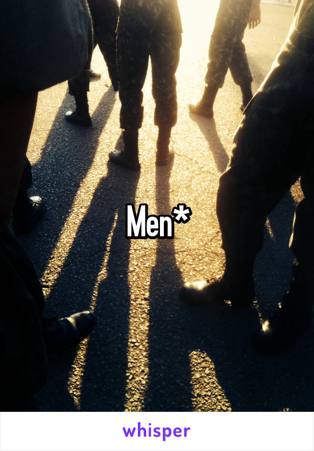 Men*