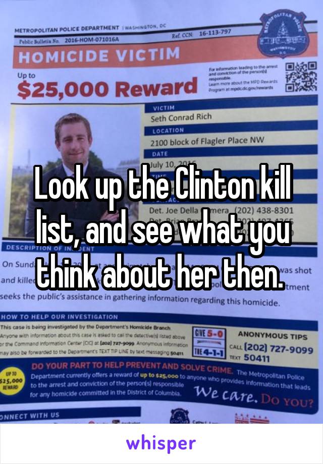Look up the Clinton kill list, and see what you think about her then. 