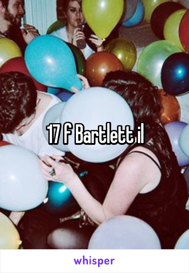 17 f Bartlett il