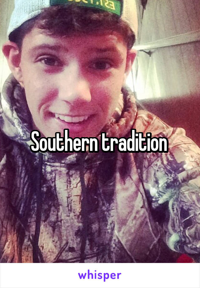 Southern tradition 