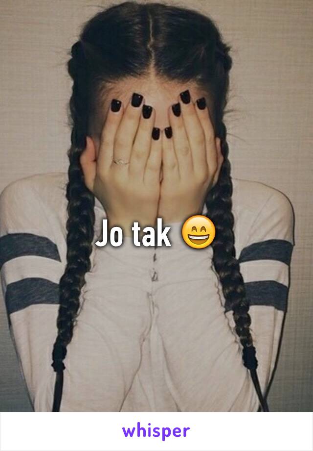 Jo tak 😄