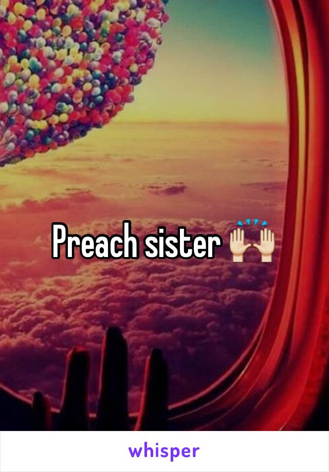 Preach sister 🙌