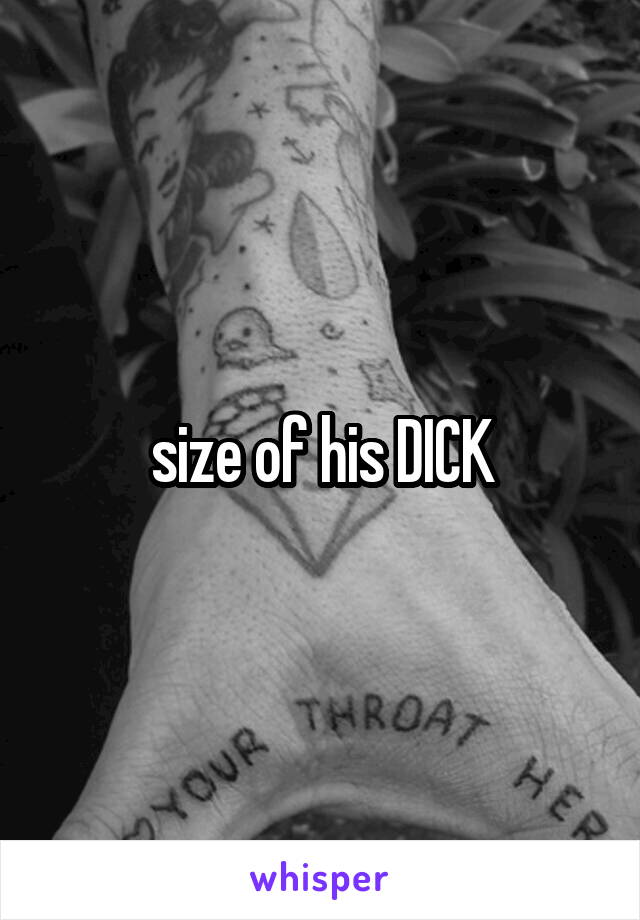 size of his DICK