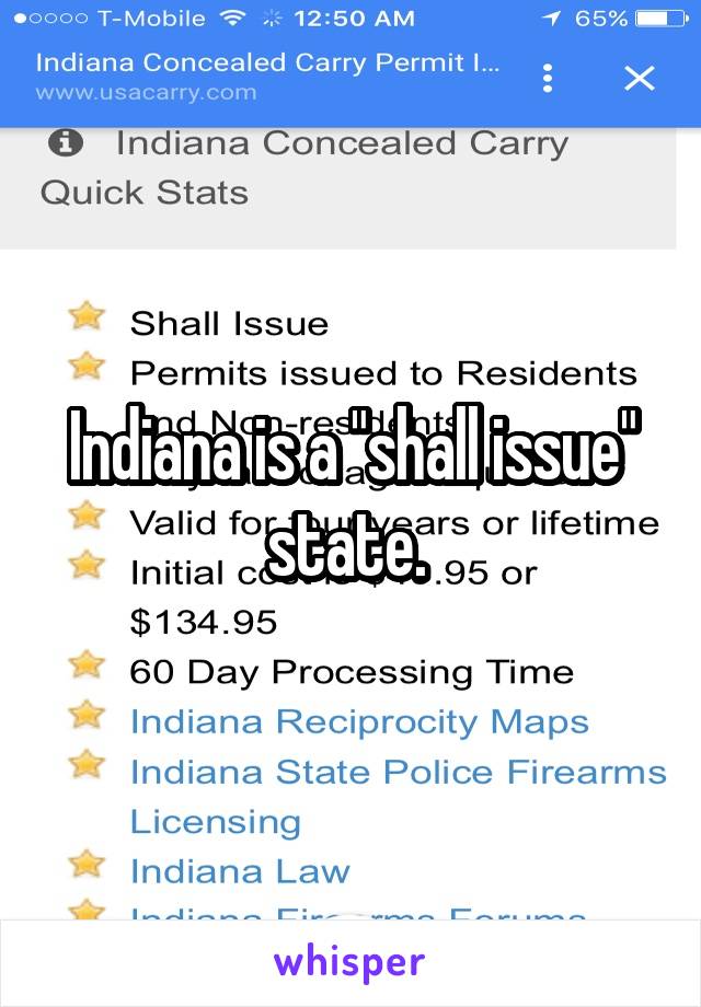 Indiana is a "shall issue" state. 